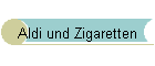 Aldi und Zigaretten