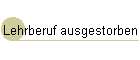Lehrberuf ausgestorben