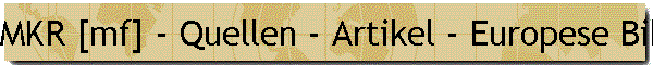 MKR [mf] - Quellen - Artikel - Europese Bibliotheek