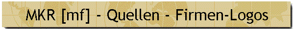 MKR [mf] - Quellen - Firmen-Logos