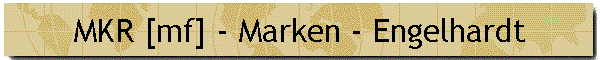 MKR [mf] - Marken - Engelhardt
