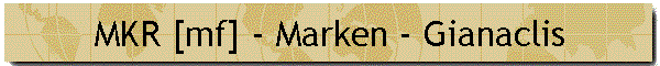 MKR [mf] - Marken - Gianaclis