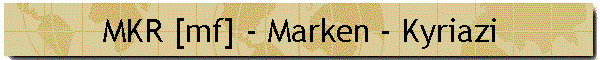MKR [mf] - Marken - Kyriazi