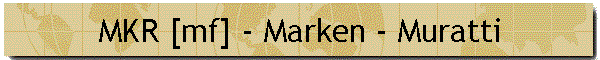 MKR [mf] - Marken - Muratti