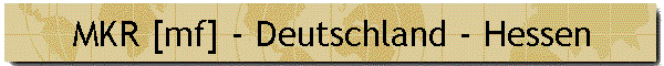 MKR [mf] - Deutschland - Hessen