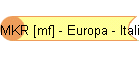 MKR [mf] - Europa - Italien
