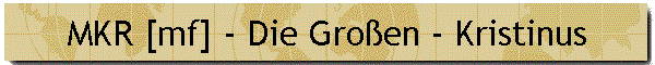 MKR [mf] - Die Gro�en - Kristinus