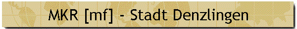 MKR [mf] - Stadt Denzlingen