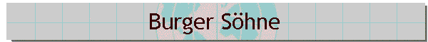 Burger S�hne